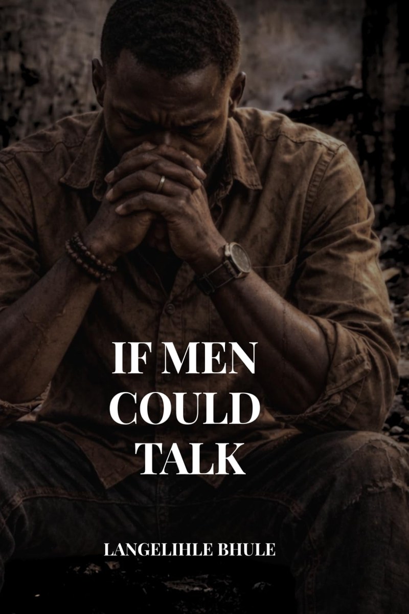 If Men Could Talk — book cover by Langelihle Bhule